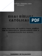 Ex-Padre Dr. Aníbal Pereira dos Reis - Essas Bíblias Católicas!!!