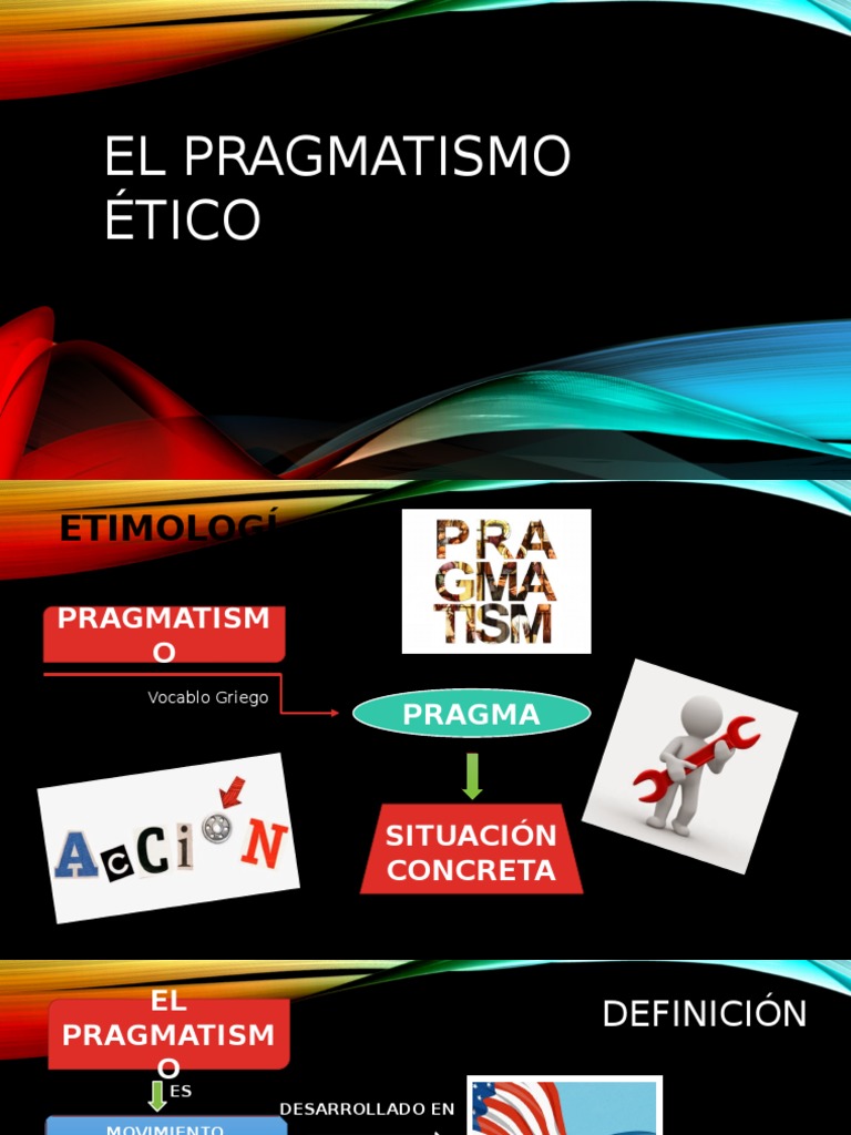 El Pragmatismo Ético y su Definición | PDF | Pragmatismo | Verdad