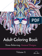 Adult Coloring Book - Stress Relieving Animal Designs Volume 2