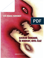 Szeresd Önmagad És Mindegy%2C Kivel Élsz - Eva-Maria Zurhorst