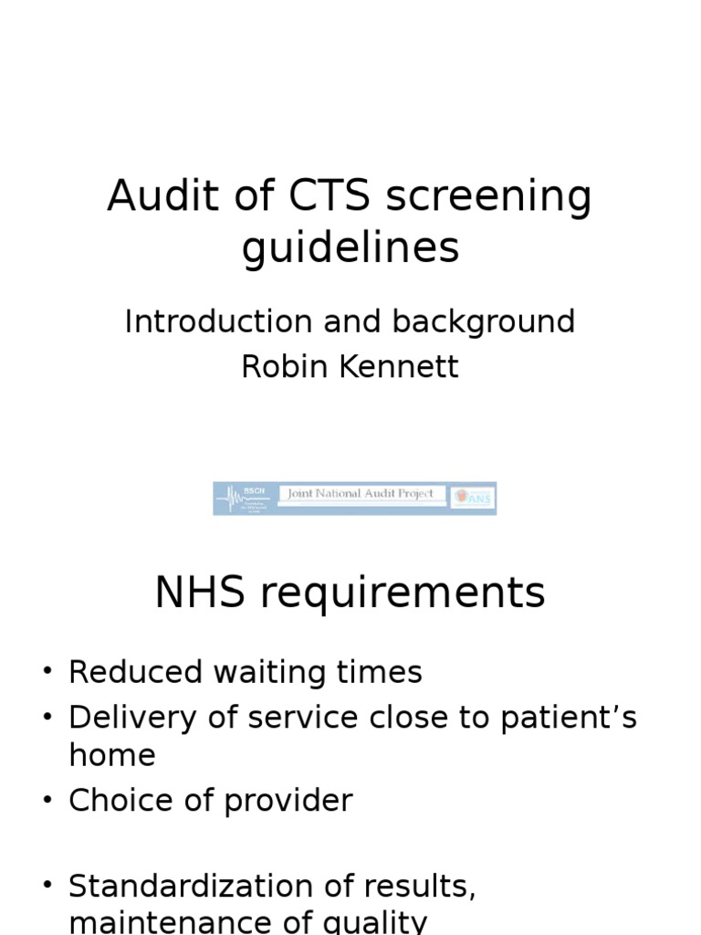 Audit of CTS Screening Guidelines: Introduction and Background Robin ...