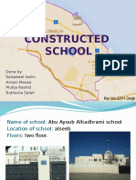 Constructed School: Done By: Salsabeel Salim Amani Moosa Muhja Rashid Buthaina Saleh