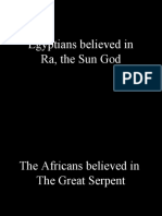 Egyptians Believed in Ra, The Sun God