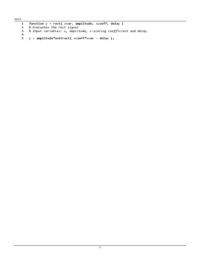 % Evaluates The Rect Signal % Input Variables: X, Amplitude, X-Scaling ...