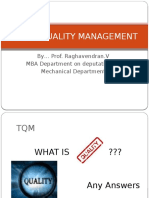 Total Quality Management: by Prof. Raghavendran.V MBA Department On Deputation To Mechanical Department