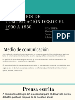 Los Medios de Comunicación Desde El 1900 A 1950.