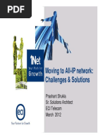 Moving To All-IP Network: Challenges & Solutions: Prashant Shukla Sr. Solutions Architect ECI Telecom March 2012