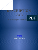 Description JOB: by Setianing Tut Wuri Handayani