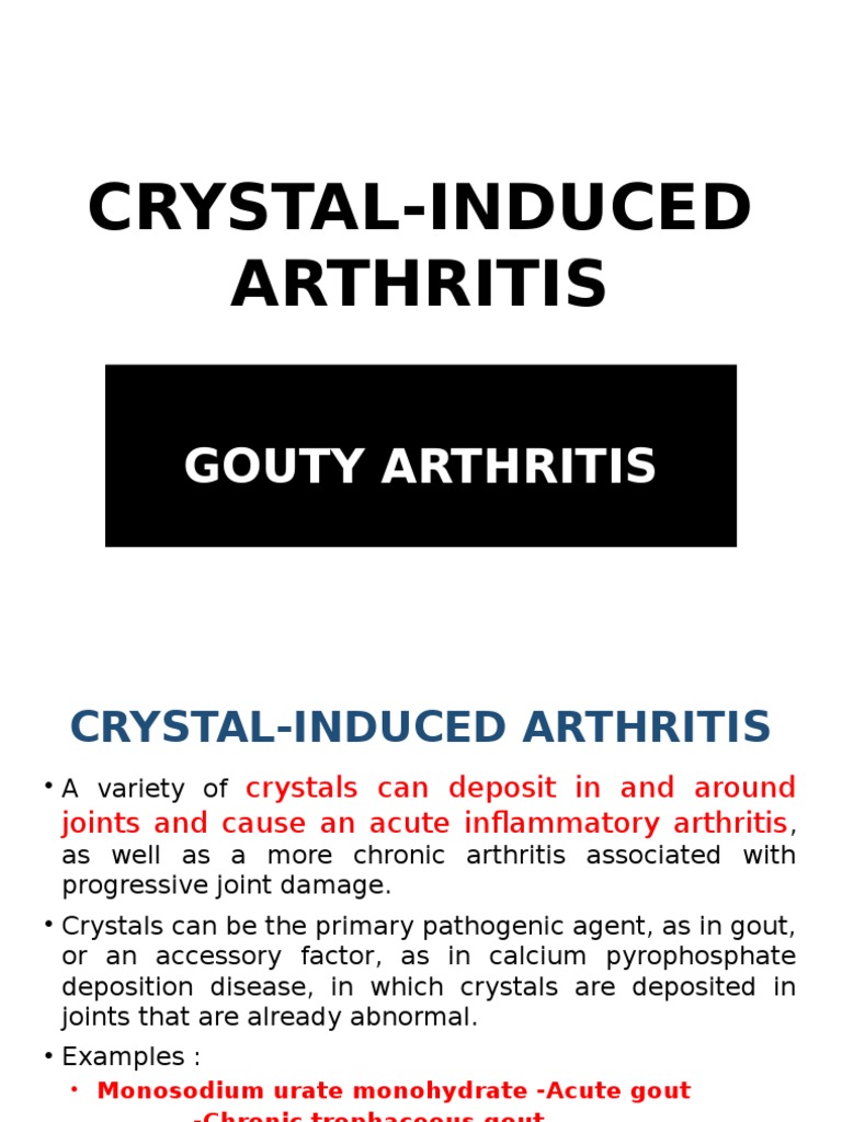 Crystalinduced arthritis GOUT Gout Arthritis