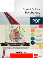 Brand Colour Psychology: Karanpal Singh 11409276 Advanced Studies in Form (PID317)