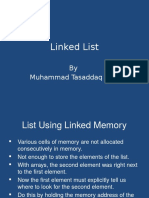 Linked List: by Muhammad Tasaddaq Latif