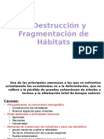 La Destrucción y Fragmentación de Hábitats ( Tala