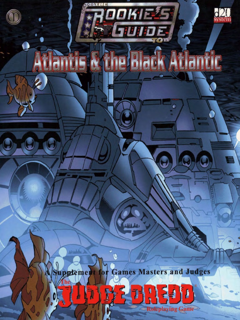 Judge Dredd The Rookie S Guide To Atlantis The Black Atlantic Copyright Unrest