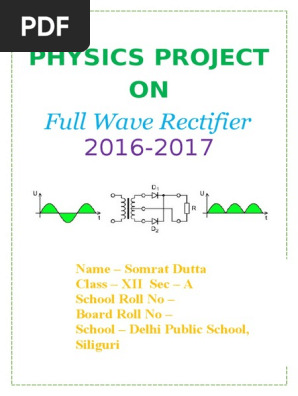 Physics Project On Full Wave Rectifier Class 12 Cbse Electric Current Capacitor