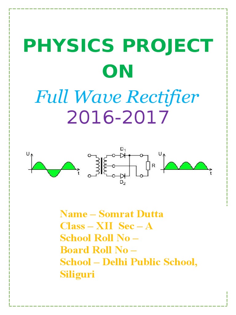 Physics Project On Full Wave Rectifier Class 12 CBSE PDF Electric
