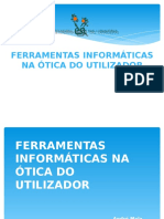 9ºJ Ferramentas Informáticas Na Ótica Do Utilizador - André Maia