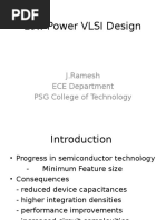 Low Power VLSI Design: J.Ramesh ECE Department PSG College of Technology