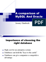 A Comparison of Mysql and Oracle: Jeremy Haubrich