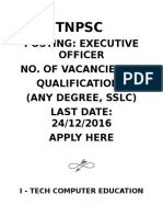 Posting: Executive Officer No. of Vacancies: 78 Qualification: (Any Degree, SSLC) Last Date: 24/12/2016 Apply Here