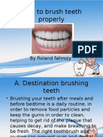 How To Brush Teeth Properly: by Roland Fahrozy