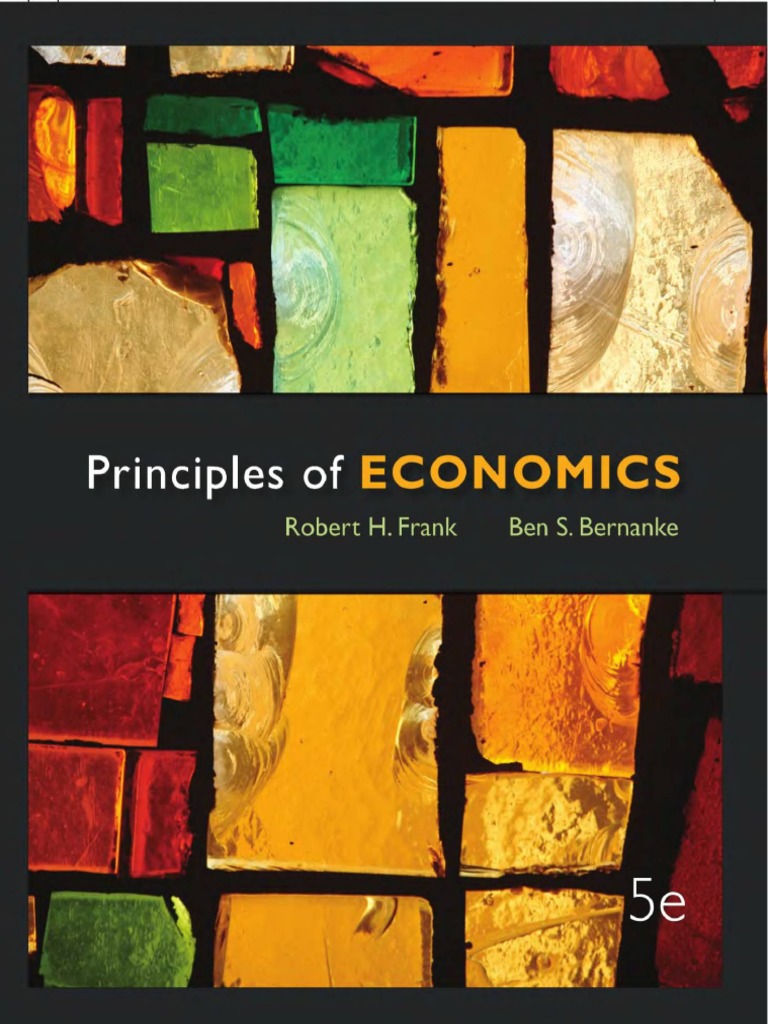 Frank R.H., Bernanke B.S.principles of EconomicsMGH (2013