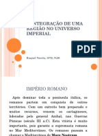 A Integração de Uma Região No Universo Imperial