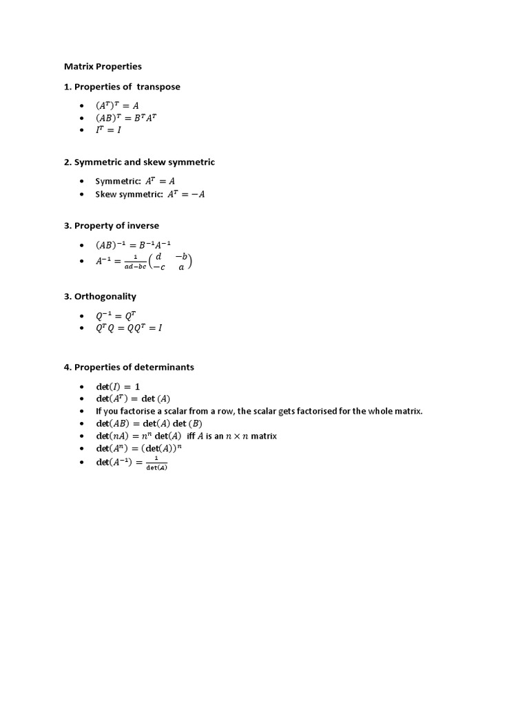 Matrix Properties 1. Properties of Transpose: Symmetric: Skew Symmetric ...