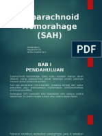 Subarachnoid Hemorahage (SAH)