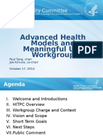 Advanced Health Models and Meaningful Use Workgroup: Paul Tang, Chair Joe Kimura, Co-Chair