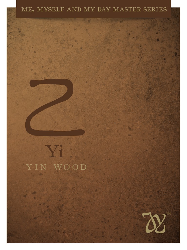 BaZi - Notes On Yi (Yin Wood) | PDF | Yin And Yang | Leadership