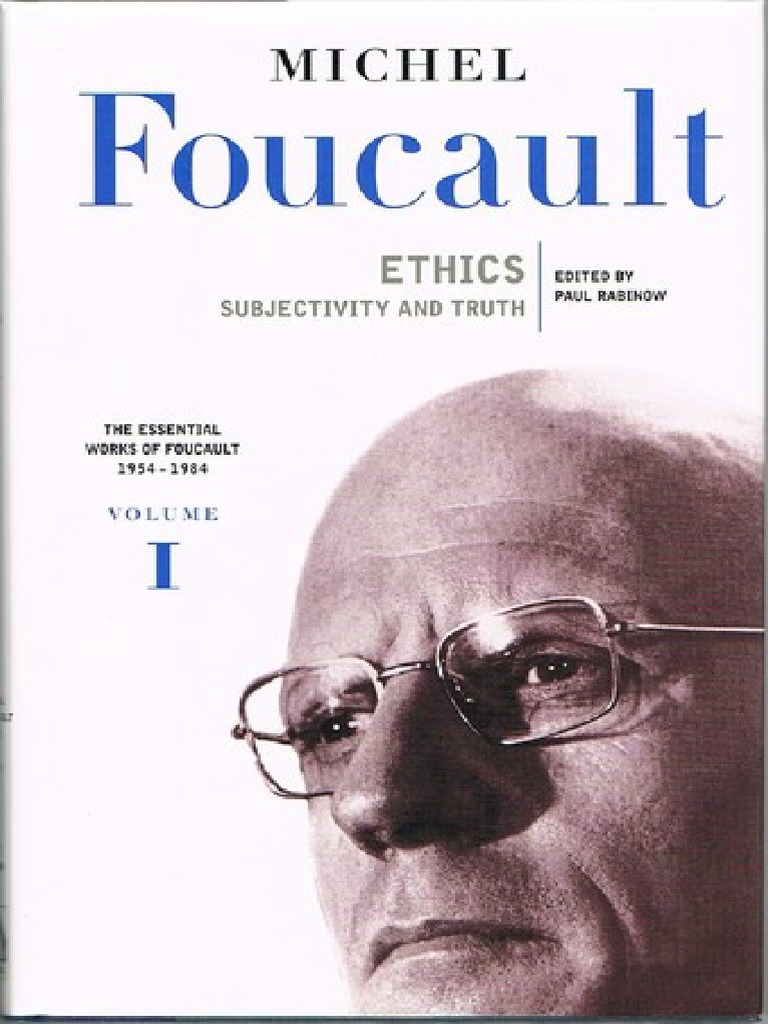 Foucault_Michel_Ethics_Subjectivity_and_Truth.pdf Michel Foucault