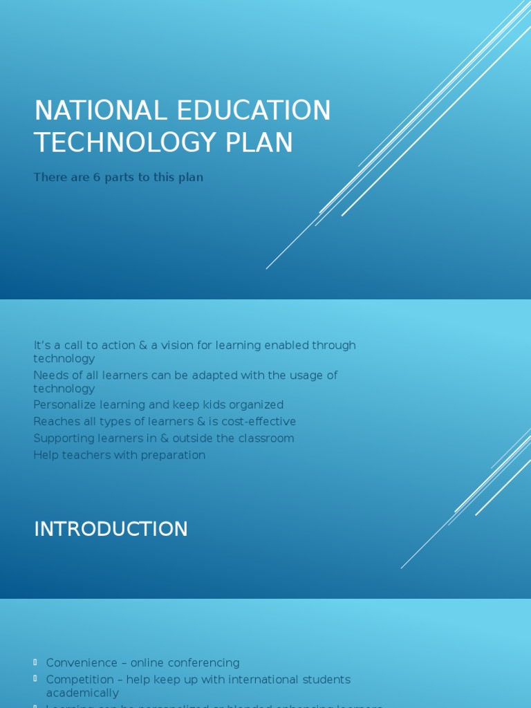 National Education Technology Plan There are 6 parts to this plan