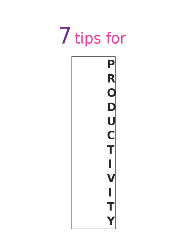 7 Essential Tips for Boosting Productivity | PDF | Lifestyle