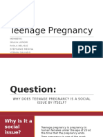 Teenage Pregnancy: Members: G Iulia Longhi Paol A Belisle Stephanie Medina Ye Smin Galindo