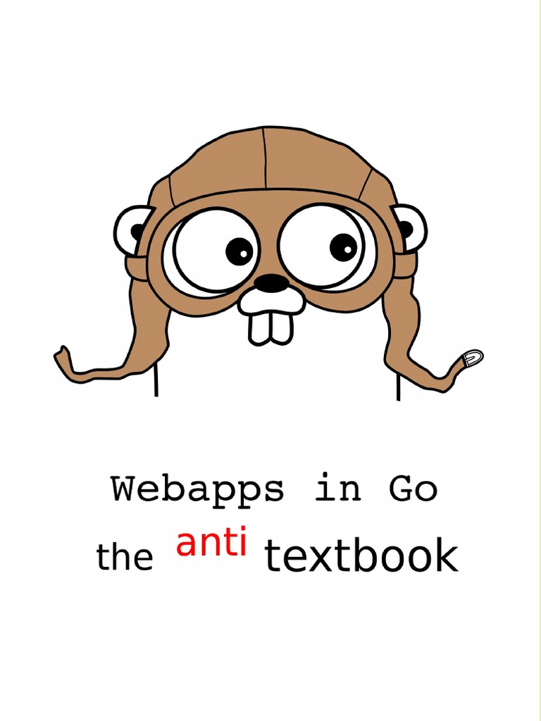 Webapp With Golang Anti Textbook Array Data Type