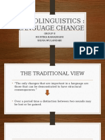 Sociolinguistics: Language Change: Group 8 Mustika Ramadhani Silvia Wulandari