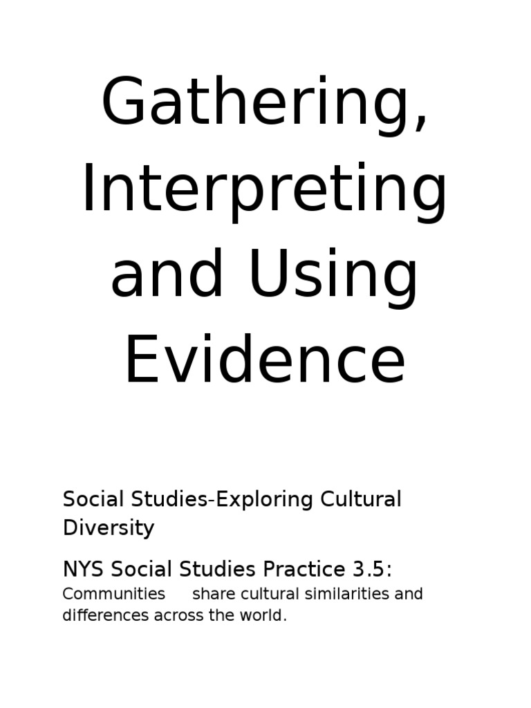Gathering, Interpreting and Using Evidence Social StudiesExploring