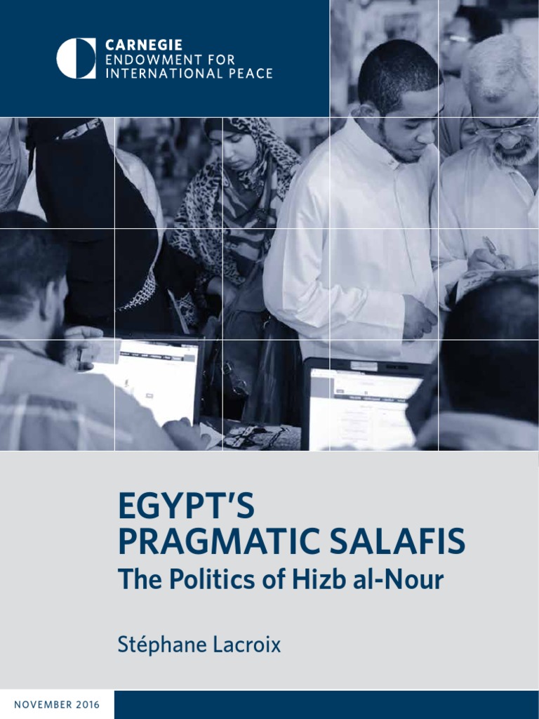Egypts Pragmatic Salafis The Politics Of Hizb Al Nour - 