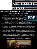 I Have Your SIX!!: Stress From The Job of A Police Officer