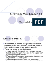 Grammar Mini-Lesson #1: Phrases, Clauses & The 4 Types of Sentences