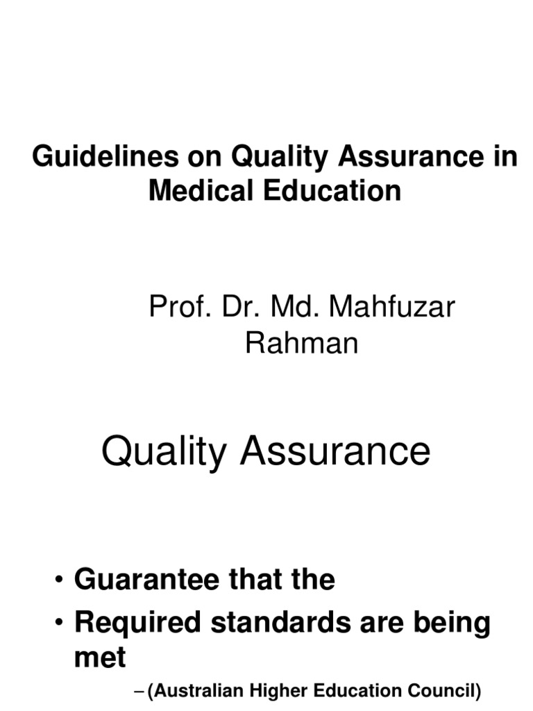 Guidelines On Quality Assurance in Medical Education Prof. Dr. Md