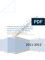 Problemas Practicos de Frecuencias, Tasas, Estandarizac, Prueb Diagn, Estudios de Cohortes y Casos Control SINUES 2012