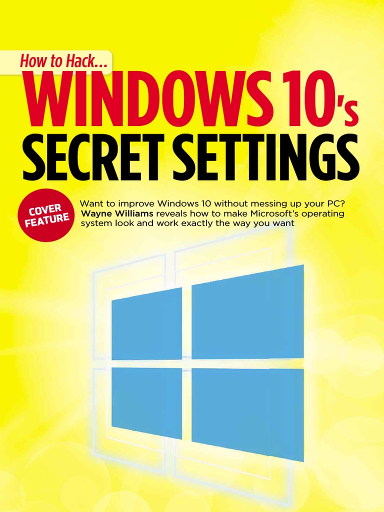 Windows 10 Secret Settings  Windows 10  Microsoft Windows