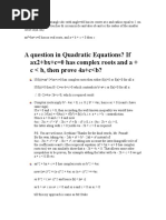 A Question in Quadratic Equations? If Ax2+bx+c 0 Has Complex Roots and A + C B, Then Prove 4a+c B?