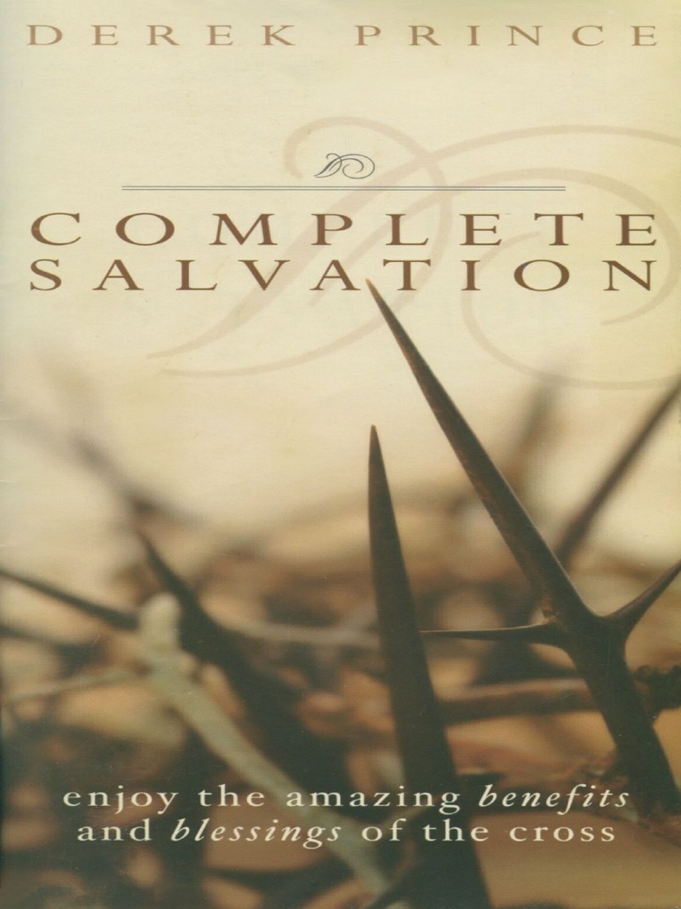 Derek Prince - Complete Salvation PDF | PDF | Doctrine | Salvation