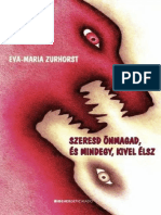 Eva-Maria Zurhorst - Szeresd Onmagad Es Mindegy Kivel Elsz