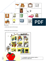 Revision 1 Write The Rooms of The House: 3. Fill in The Gaps With There Is or There Are. Possessive Adjective