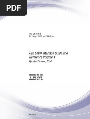 Ibm Db2 10 5 For Linux Unix And Windows Call Level Interface Guide And Reference Volume 1 Ibm Db2 Command Line Interface