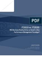 IT 2010 vs. IT 2020 - Will Business Reality Drive or Derail a New Performance Management Paradigm