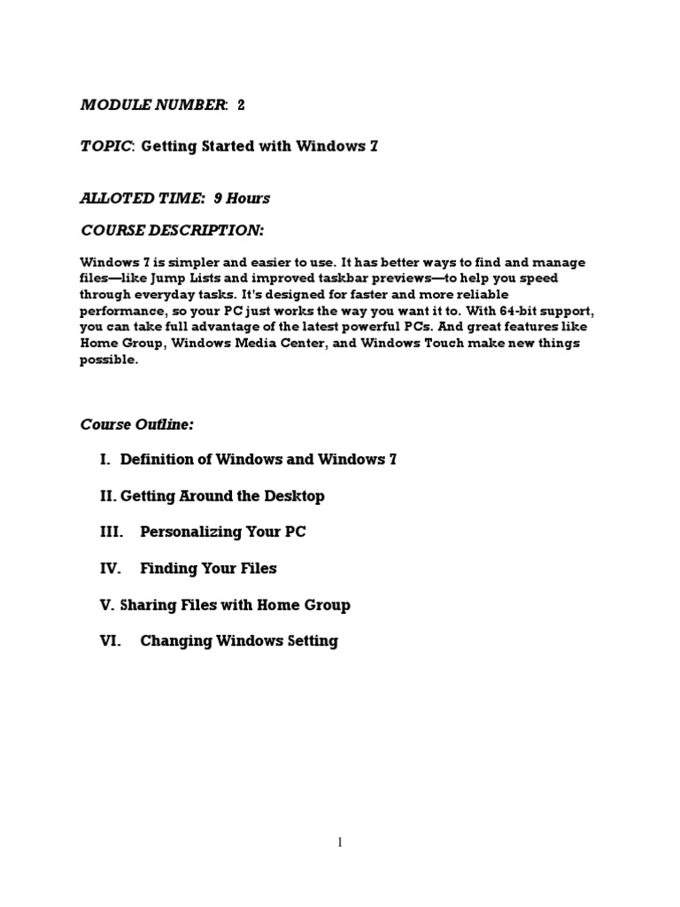 Module Number: 2 TOPIC: Getting Started With Windows 7 Alloted Time: 9 ...